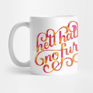 Hell Hath No Fury Mug